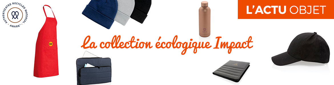 objet publicitaire écologique collection impact