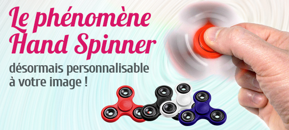 Actualités : Soyez le premier à personnaliser vos hand spinners !